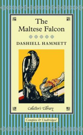Collector's Library: The Maltese Falcon by Dashiell Hammett