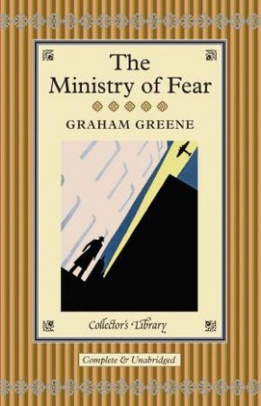 Collector's Library: The Ministry of Fear by Graham Greene