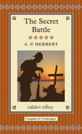 Collector's Library: The Secret Battle by A. P. Herbert