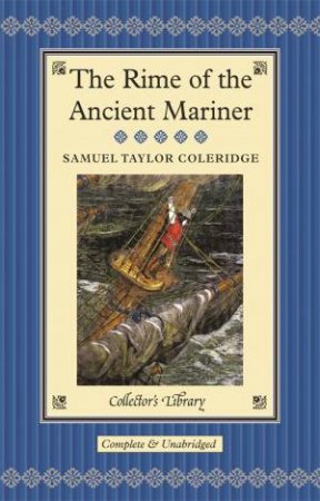 Collector's Library: The Rime of the Ancient Mariner by Samuel Taylor Coleridge