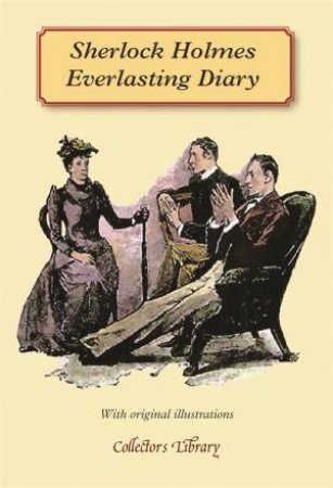 Collector's Library: Sherlock Holmes' Everlasting Diary by Rosemary Gray