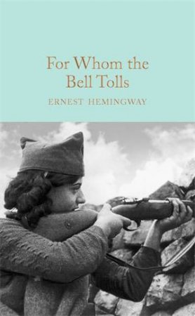 For Whom the Bell Tolls by Ernest Hemingway