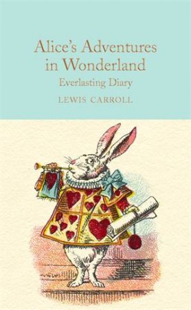 Alice in Wonderland Everlasting Diary by Rosemary Gray (Ed.)