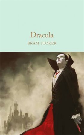 Dracula by Bram Stoker