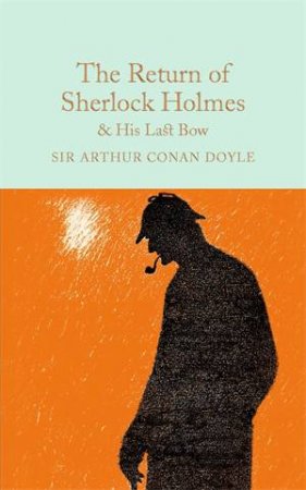 Macmillan Collector's Library: The Return of Sherlock Holmes by Sir Arthur Conan Doyle