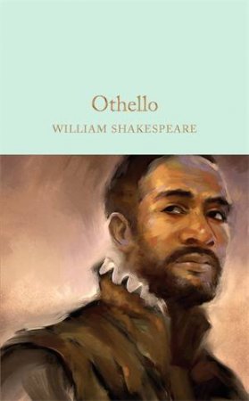 Macmillan Collector's Library: Othello by William Shakespeare