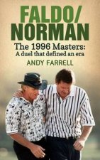 FaldoNorman The 1996 Masters A duel that defined an era