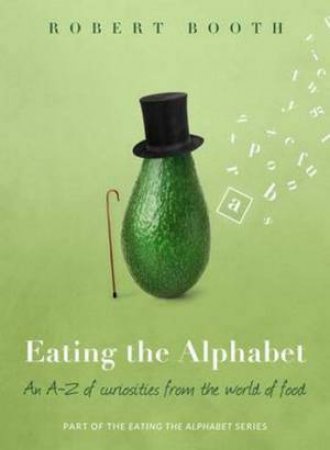 Eating the Alphabet by Robert Booth