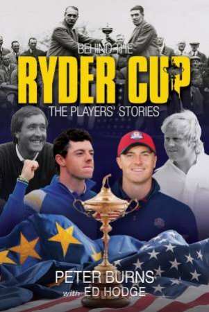 Behind The Ryder Cup: The Players' Stories
