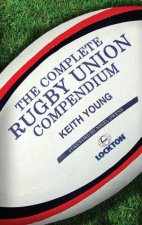 The Complete Rugby Union Compendium