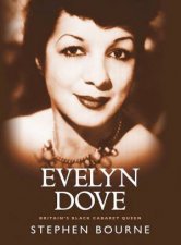 Evelyn Dove Britains Black Cabaret Queen