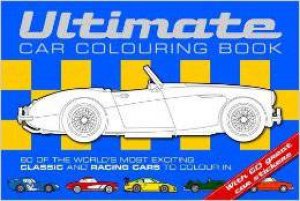 Ultimate Car Colouring Book by UNKNOWN