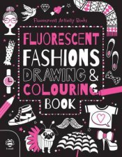 Fluorescent Fashions Drawing and Colouring Book