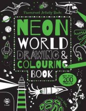 Neon World Drawing and Colouring Book