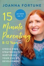 15Minute Parenting 812 Years