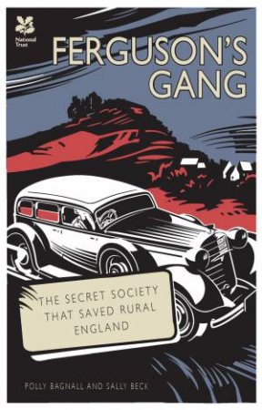 The Ferguson Gang Unmasked by Polly Bagnall & Sally Beck