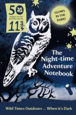 50 Things Nighttime Adventure Notebook
