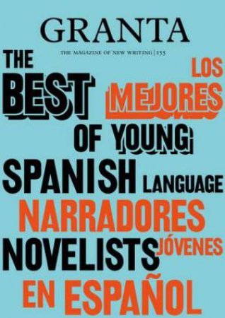 Best Of Young Spanish-Language Novelists 2 by Sigrid Rausing