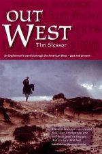 Out West An Englishmans Travels Through The American West