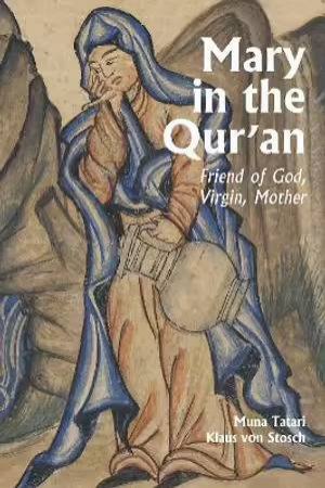 Mary In The Qur'an by Muna Tatari & Klaus Von Stosch & Peter Lewis