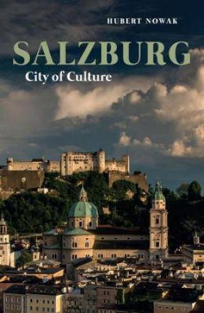 Salzburg by Hubert Nowak & Peter Lewis