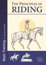 The Principles Of Riding Basic Training For Both Horse And Rider