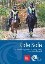 Ride Safe A Modern Approach To Riding Safely In All Environments