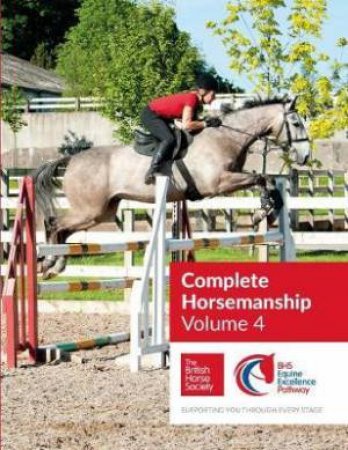 BHS Complete Horsemanship: Volume 4 by Various