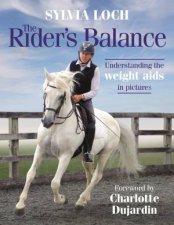Riders Balance Understanding The Weight Aids In Pictures