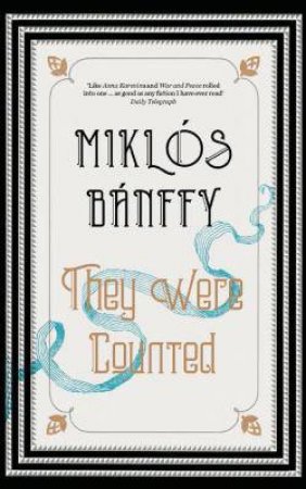 They Were Counted, Book One by Miklos Banffy