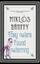They Were Found Wanting Book Two