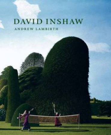 David Inshaw by Lambirth Andrew