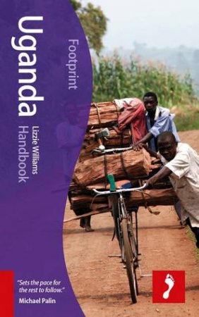 Footprint Handbook: Uganda - 3rd Ed by Lizzie Williams