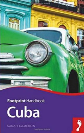 Footprint Handboook: Cuba - 6th Ed by Smith Cameron
