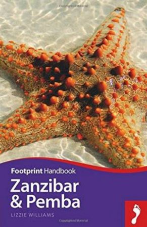 Footprint Handbook: Zanzibar And Pemba - 2nd Ed by Lizzie Williams