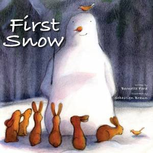 First Snow by Bernette Ford & Sebastien Braun