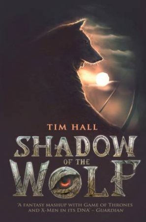 Shadow of the Wolf by TIm Hall