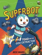 Superbot Toad And The Goo Extractor