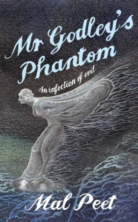 Mr Godleys Phantom by Mal Peet