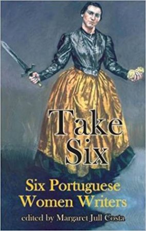 Take Six by Margaret Jull Costa