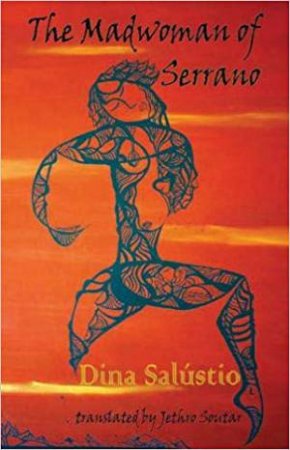 The Madwoman Of Serrano by Dina Salustio 