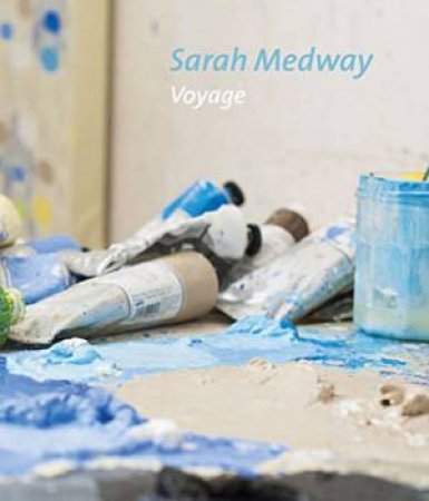 Sarah Medway: Voyage by LAMBIRTH ANDREW AND HUBBARD SUE