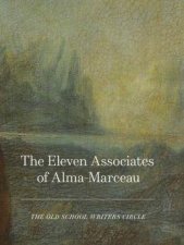 Eleven Associates Of AlmaMarceau