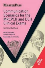 Communication Scenarios for the Mrcpch and Dch Clinical Exams