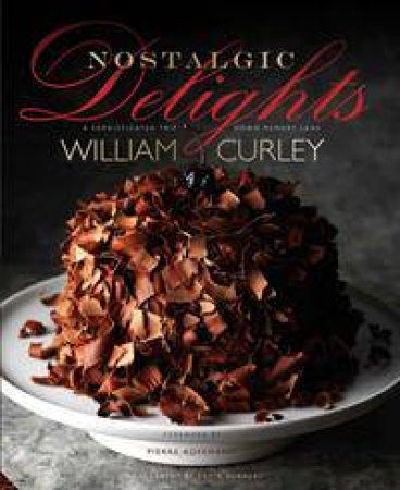 Nostalgic Delights by William Curley