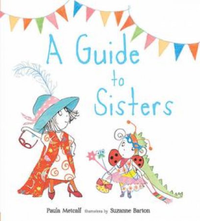 A Guide To Sisters by Paula Metcalf & Suzanne Barton
