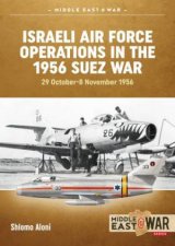 Israeli Air Force Operations in the 1956 Suez War 29 October8 November 1956