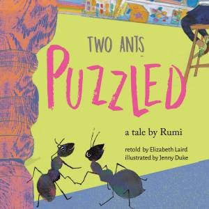 Two Ants Puzzled! by Elizabeth Laird & Jenny Duke