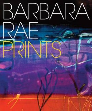 Barbara Rae Prints by Andrew Lambirth