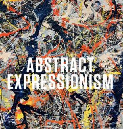 Abstract Expressionism by David Anfam